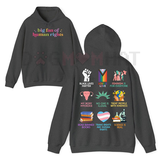 Human Rights Hoodie & "Big Fan of Human Rights" Shirt