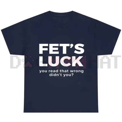 FET’S LUCK Optical Trick Shirt – Trending Humor Tee