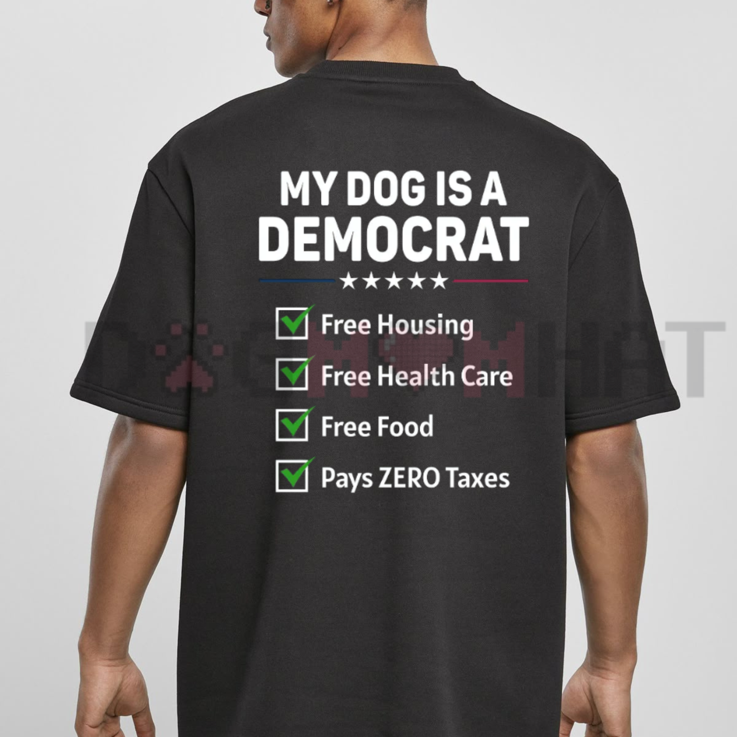 "My Dog Is A Democrat" Funny Tee