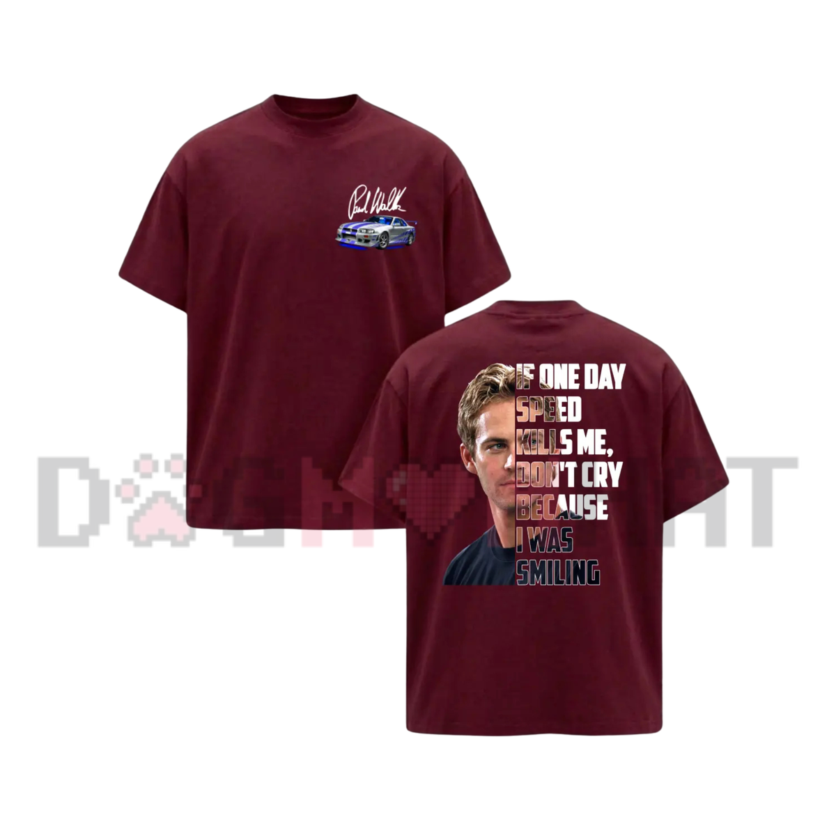 Paul Walker Memorial "If Speed Kills Me" Racing Tribute T-Shirt