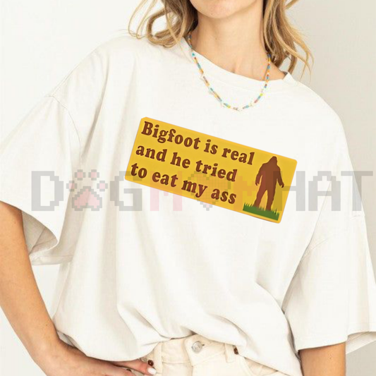 "Bigfoot Is Real" Funny Meme Shirt