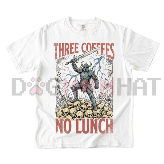 "Three Coffees No Lunch" Comfort Colors® T-Shirt - Sarcastic Work & Dark Humor Tee