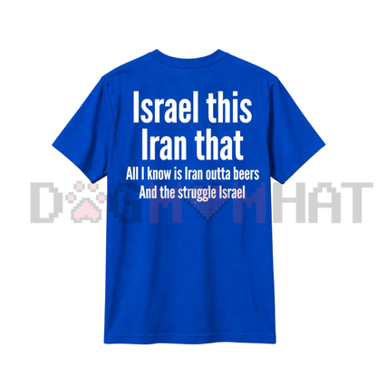 "Iran Outta Beers" Funny Patriotic Country Pun T-Shirt - Humorous Drinking Graphic Tee