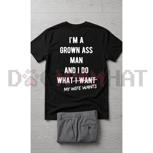 "I'm A Real Man But I Listen To My Wife" Funny Marriage T-Shirt - Sarcastic Husband Soft Cotton Tee