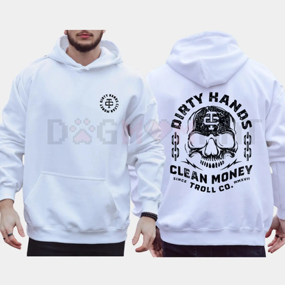 Dirty Hands Clean Money Hoodie – Hard Work Ethic Statement Pullover