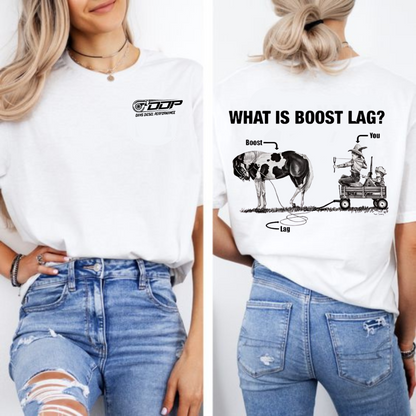 Dan's Diesel Performance "What is Boost Lag" T-Shirt
