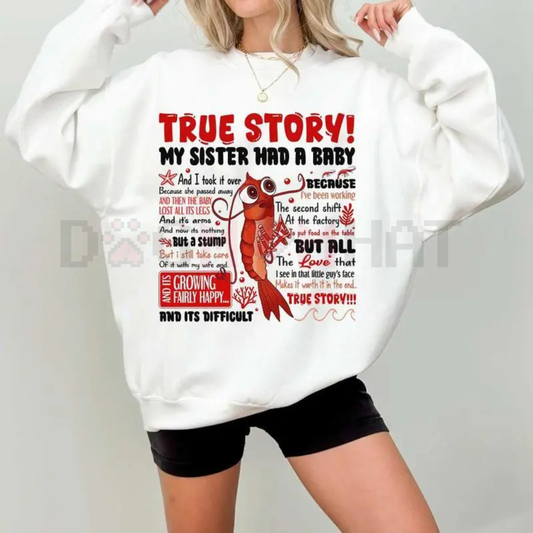 Shark Tale Quote Sweatshirt – "True Story" Shrimp Shirt Film Quote Fan Crewneck