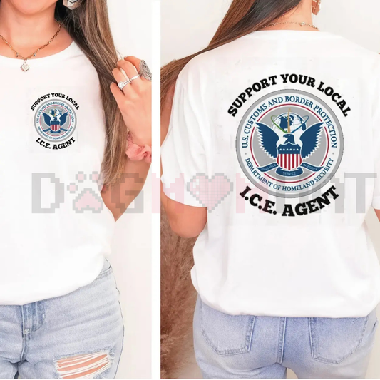 "Support Your Local ICE Agent" Professional Tee
