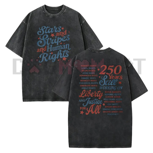 Stars and Stripes and Human Rights T-Shirt - 250 Years America Social Justice Tee