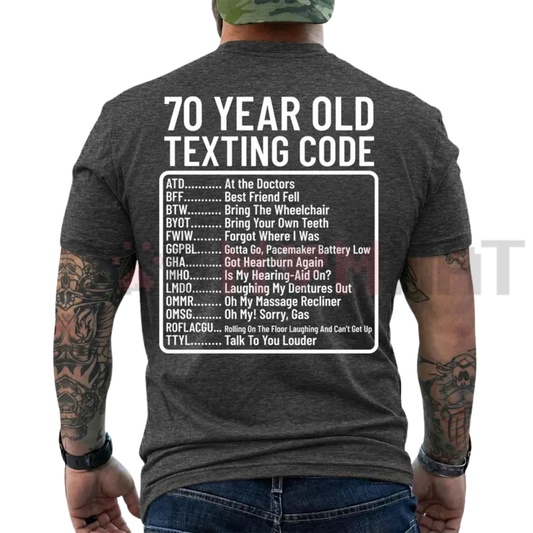 Funny 70th Birthday ATD At The Doctors Shirt - Sarcastic Aging Humor Tee