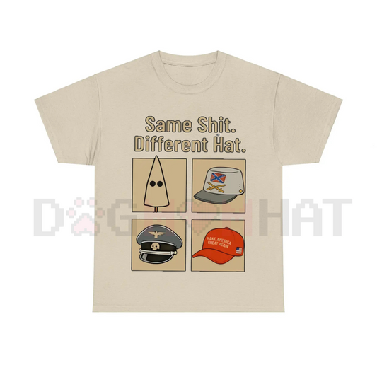 "Same Thing Different Hat" T-Shirt – Funny Political Graphic Shirt, Dark Humor Statement Tee, Unisex