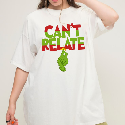 "Can't Relate" Holiday Tee – Funny Sarcastic Christmas Slogan T-Shirt