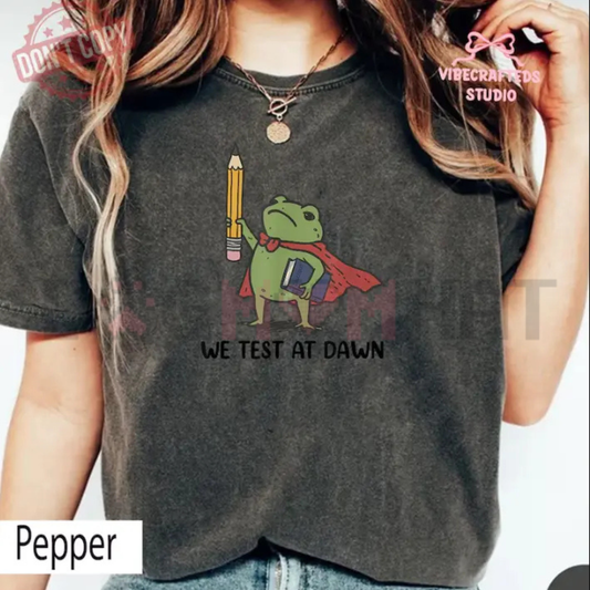 "We Test At Dawn" Funny Teacher Frog Shirt