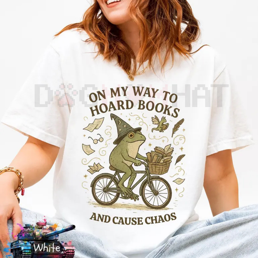 On My Way To Hoard Books And Cause Chaos" T-Shirt – Funny Frog Tee