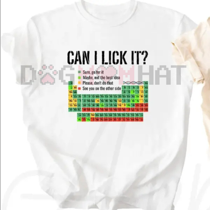 "Can I Lick It" Periodic Table Shirt – Funny Chemistry Elements Science Tee