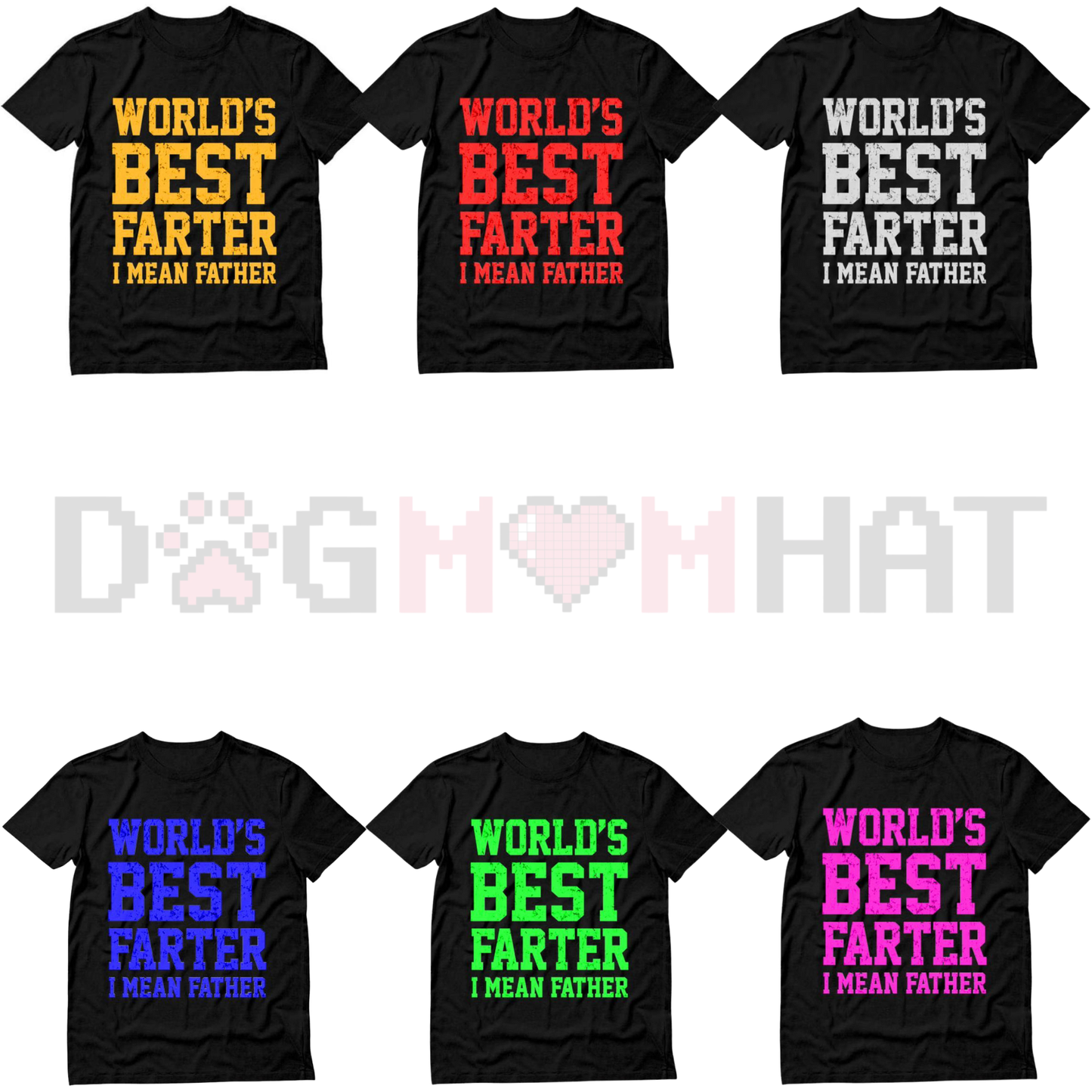 "World Best Farter I Mean Father" Shirt