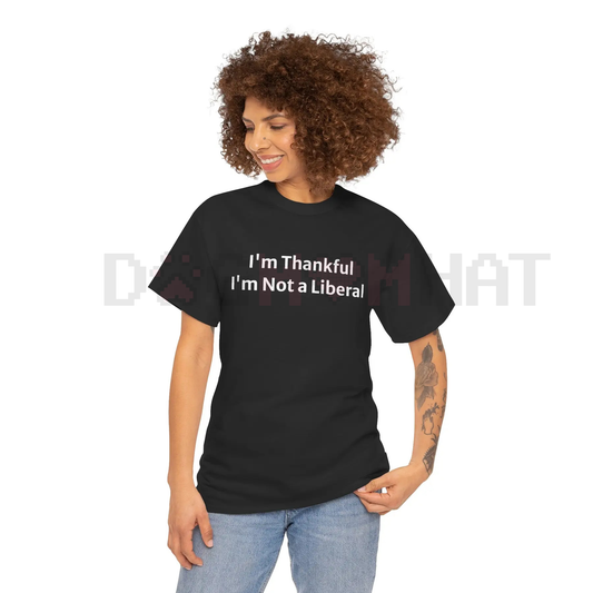 "Not a Lib" Thanksgiving T-Shirt