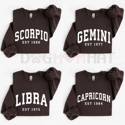 Custom Zodiac Sweatshirt with Est Year