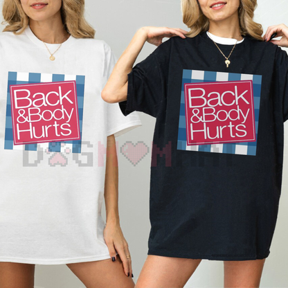 Relaxed Fit Graphic T Shirt For Men – Casual Short Sleeve Tee With Funny 'Back And Body Hurts' Print, Spring Summer T-Shirt For Men And Women