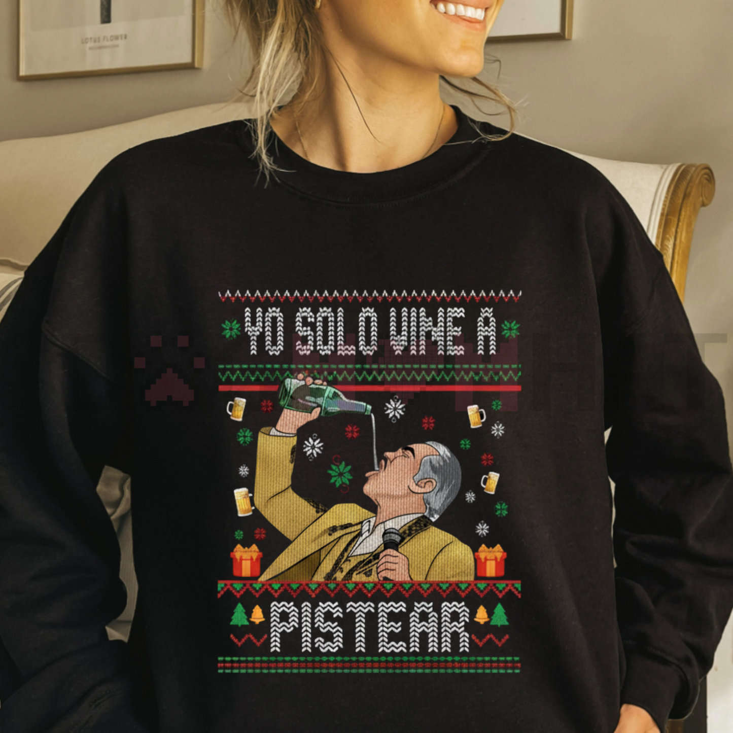 Vicente Fernández "Yo Solo Vine a Pistear" Christmas Sweatshirt