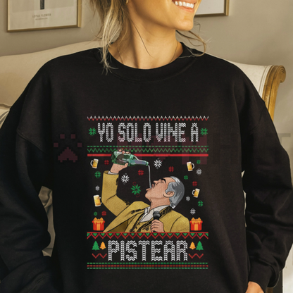 Vicente Fernández "Yo Solo Vine a Pistear" Christmas Sweatshirt