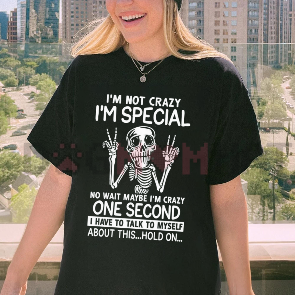 "I'm Not Crazy I'm Special" Skeleton T-Shirt - Sarcastic Self-Talk Graphic Tee