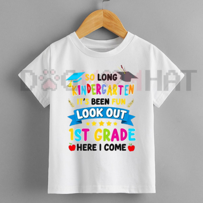 Kindergarten Graduation "Look Out 1st Grade Here I Come" Kids T-Shirt