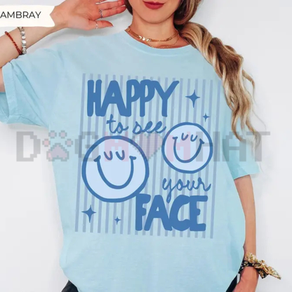 Comfort Colors Happy To See Your Face Teacher Shirt - Back to School Gift