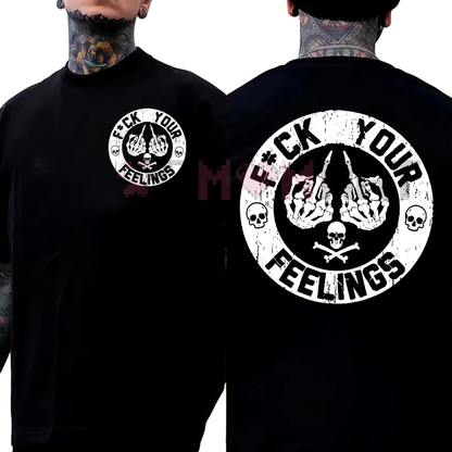 F*ck Your Feelings Skull Tee – Bold Statement Graphic T-shirt