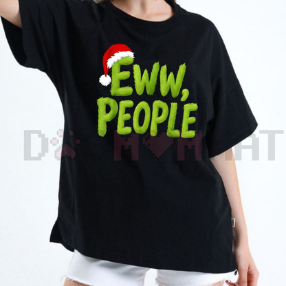 "Eww People" Christmas T-Shirt – Santa Hat Grinch Inspired Anti-Social Holiday Design