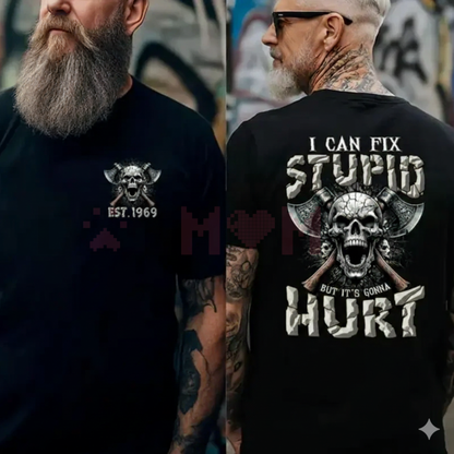 Custom "I Can't Fix Stupid" Gen X T-Shirt