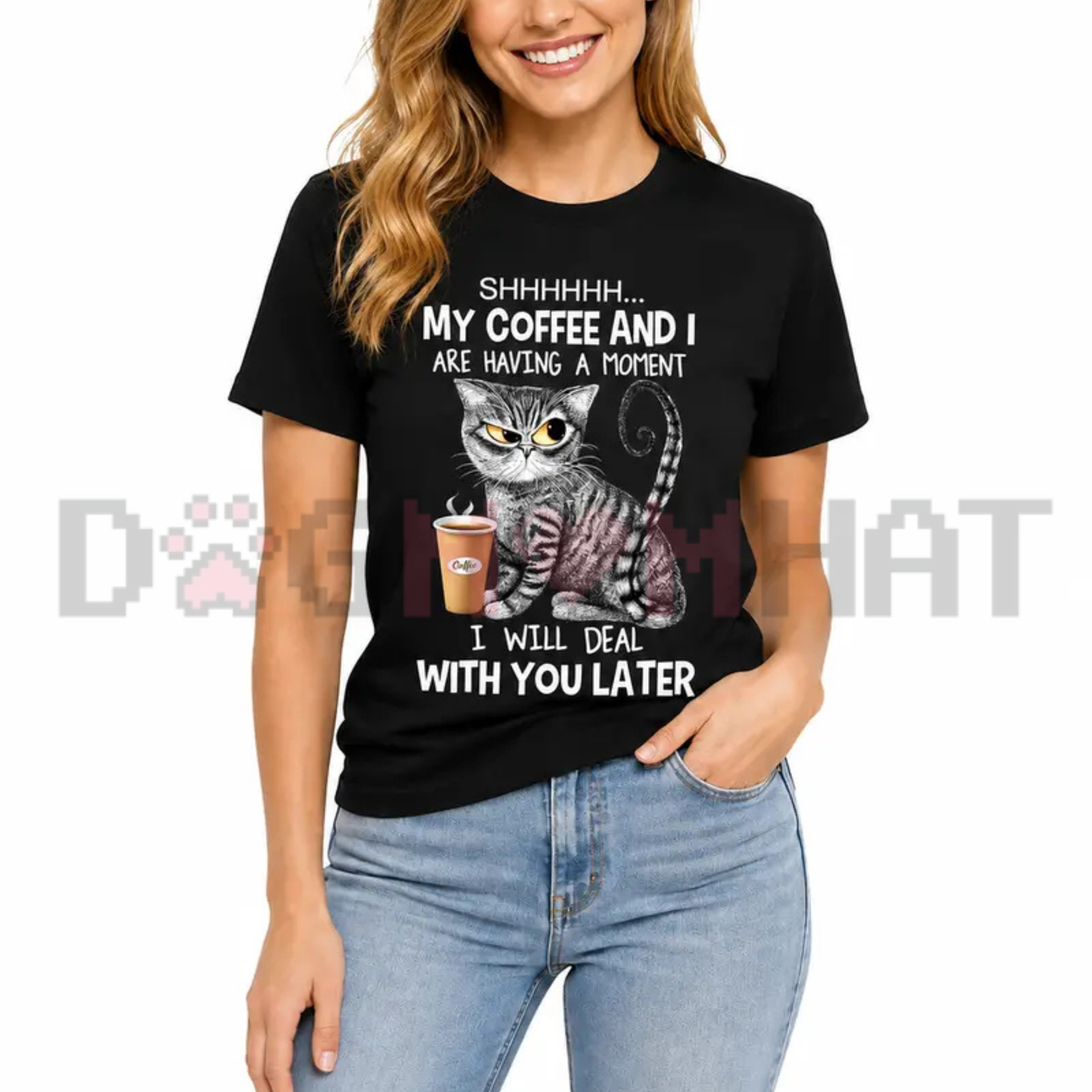 Cat Coffee Graphic Tee - "Shhh My Coffee And I Are Having A Moment" Black Cotton Blend Shirt