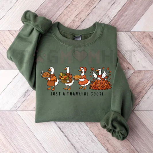 "Just a Thankful Goose" Unisex Sweatshirt – Cute & Cozy Thanksgiving Crewneck