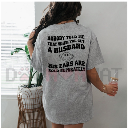My Husband Said He Needed More Space So I Locked Him Outside Funny Wife T-Shirt
