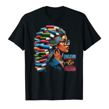 "Education is Free" Black History Tee – Black Teacher Books & Literacy Graphic Shirt