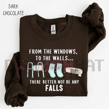 "From the Windows to the Walls" Funny Nurse Graphic Sweatshirt