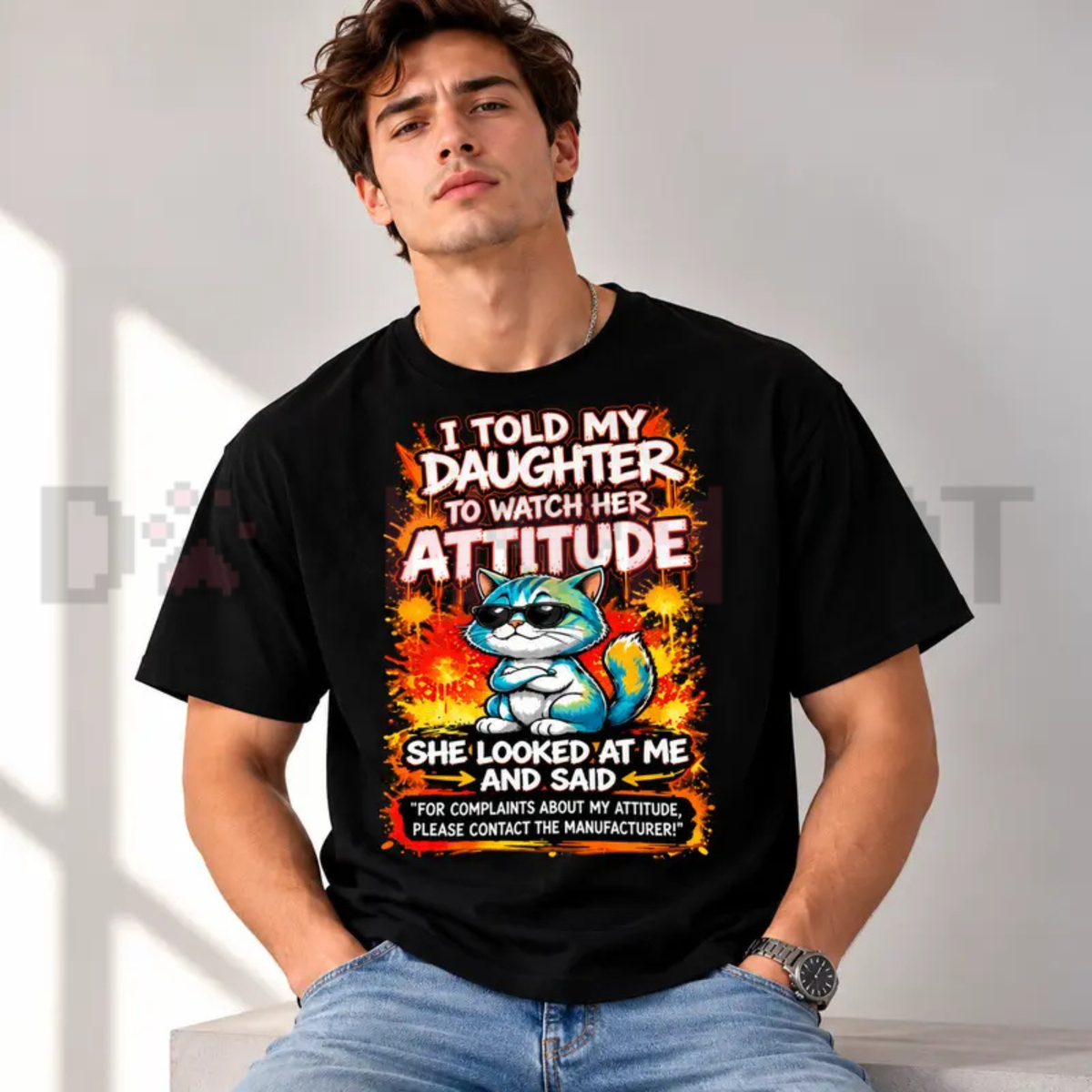 Festive Friction Tee – "I Told My Daughter To Watch Her Attitude" Funny Parenting Cat Graphic T-Shirt