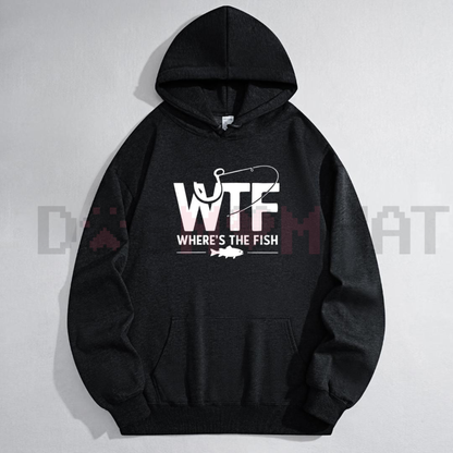 "WTF, Where Is The Fish" Hoodie