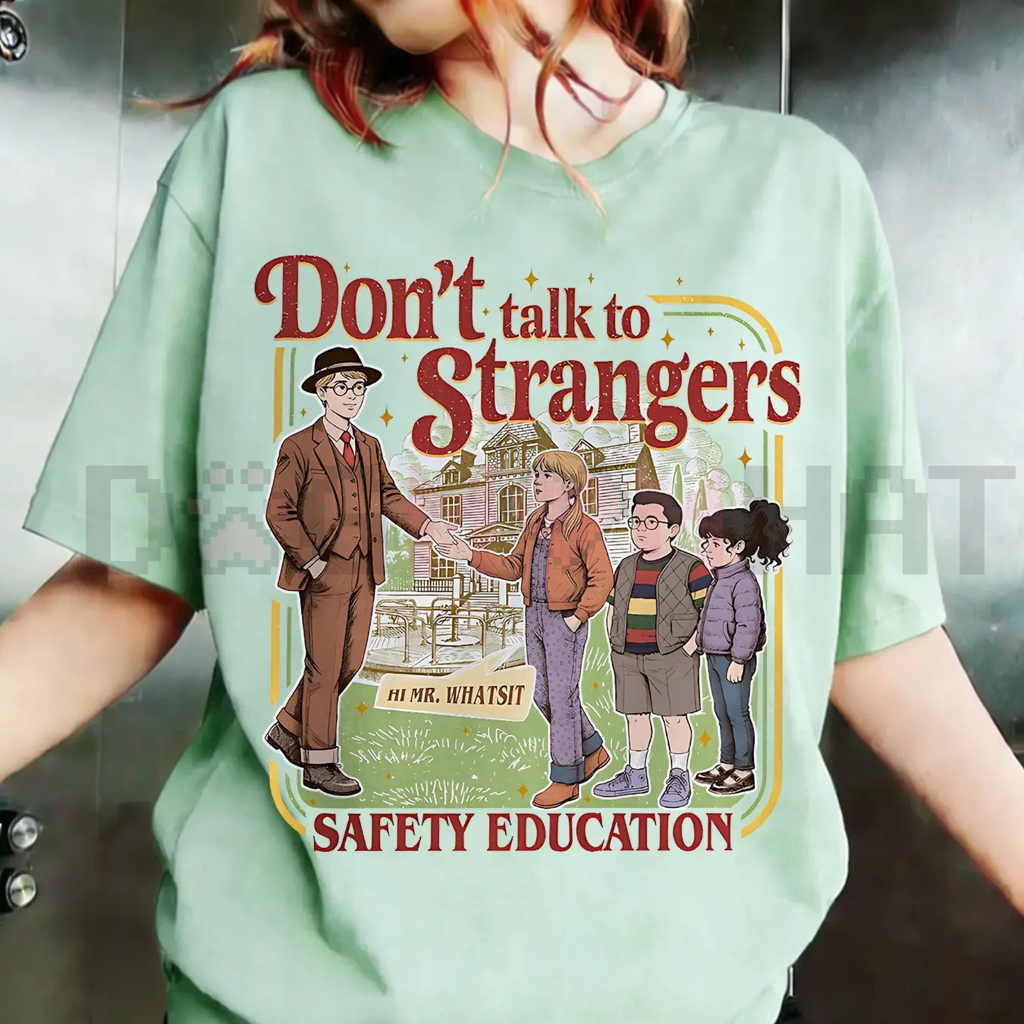 'Don't Talk To Strangers' T-Shirt