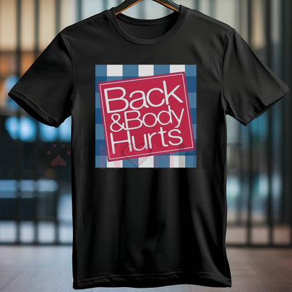 Relaxed Fit Graphic T Shirt For Men – Casual Short Sleeve Tee With Funny 'Back And Body Hurts' Print, Spring Summer T-Shirt For Men And Women