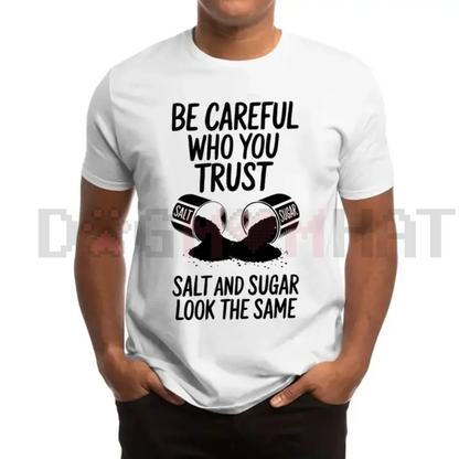 "Be Careful Who You Trust" Graphic T-Shirt