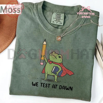 "We Test At Dawn" Funny Teacher Frog Shirt