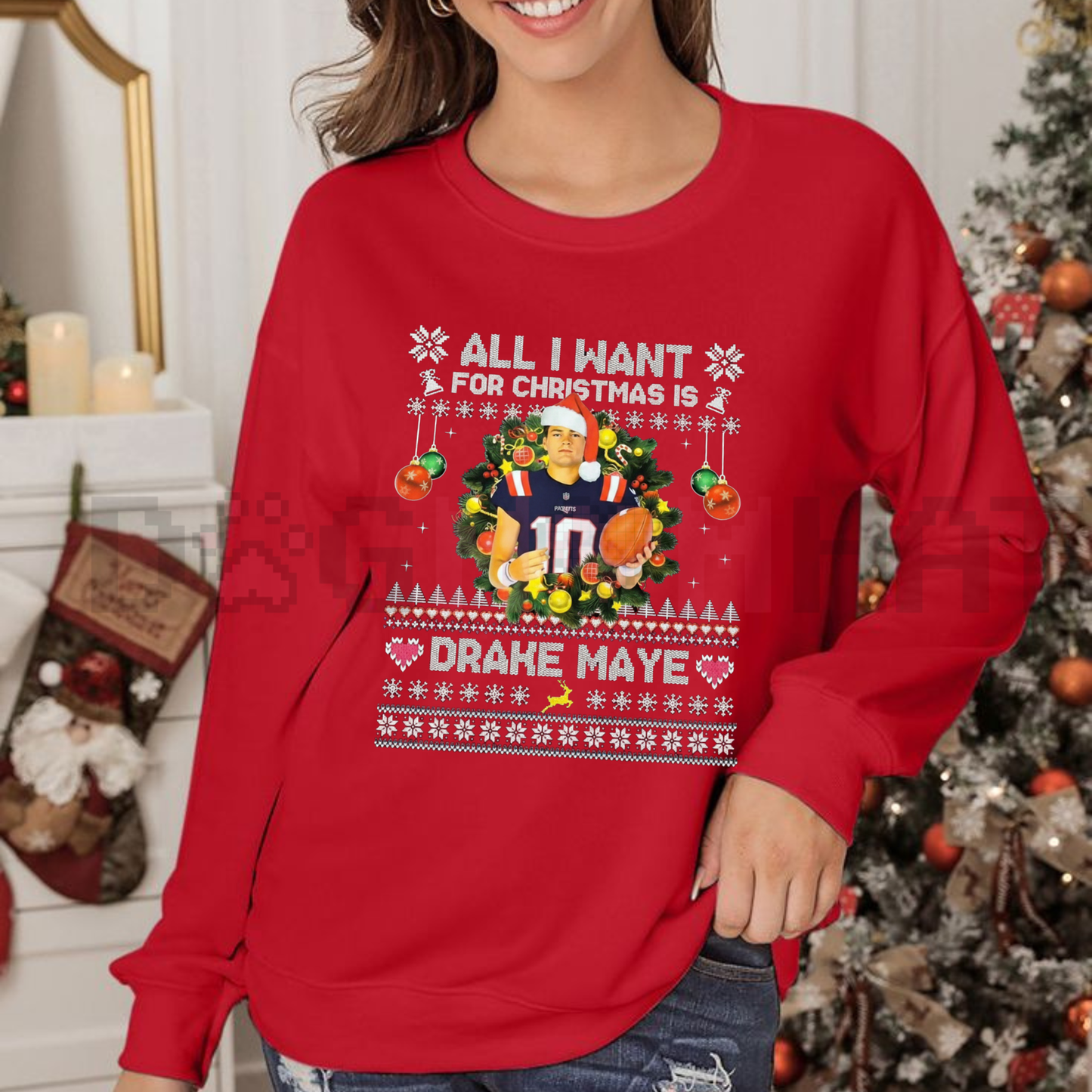 All I Want For Christmas Is Drake Maye Sweatshirt