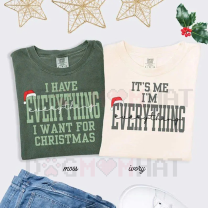 "I Have Everything I Need" Comfort Colors® Christmas Tee