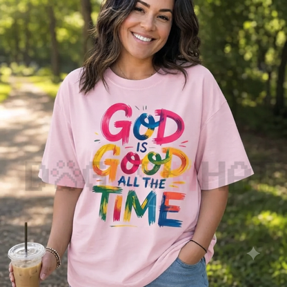 God Is Good All The Time Women's Christian Graphic Tee - Plus Size Inspirational Top
