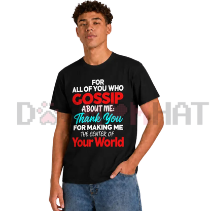 "Gossip About Me" Black Graphic T-Shirt - Sarcastic Attitude Quote Tee
