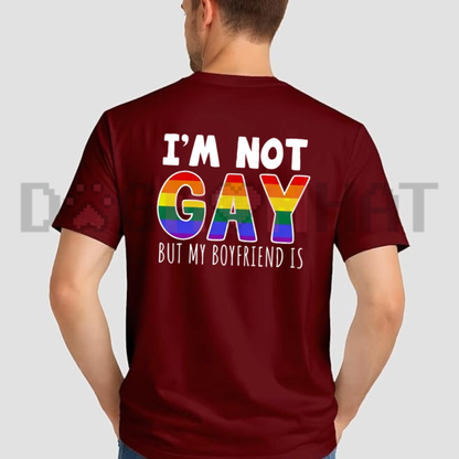 I'm Not Gay But My Boyfriend Is Funny Pride Graphic T-Shirt