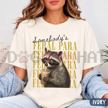 Somebody's Feral Para Funny Raccoon Graphic T-Shirt