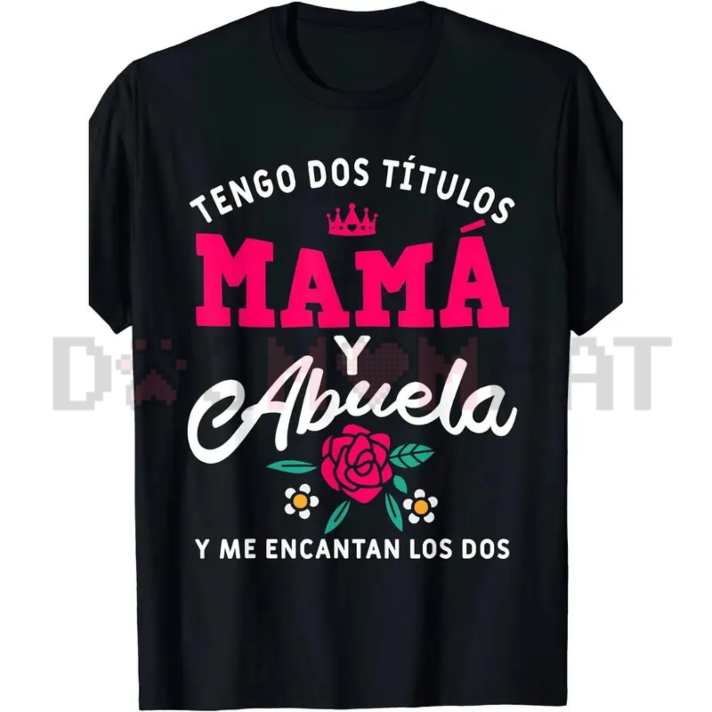 "Mama y Abuela" Humorous Spanish T-Shirt