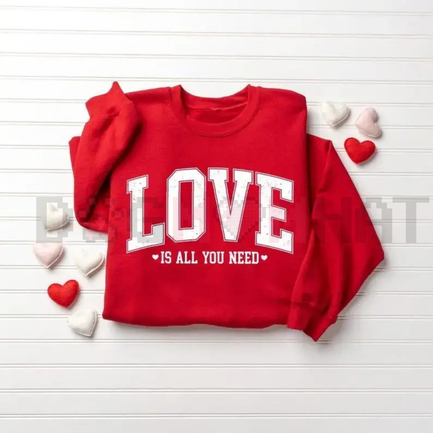 "Love Is All You Need" Valentine’s Sweatshirt